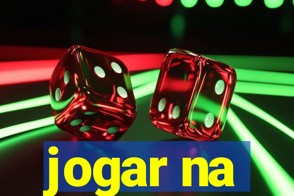 jogar na